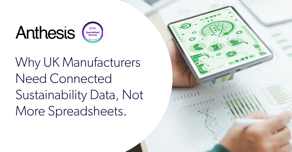 Why UK Manufacturers Need Connected Sustainability Data, Not More Spreadsheets.